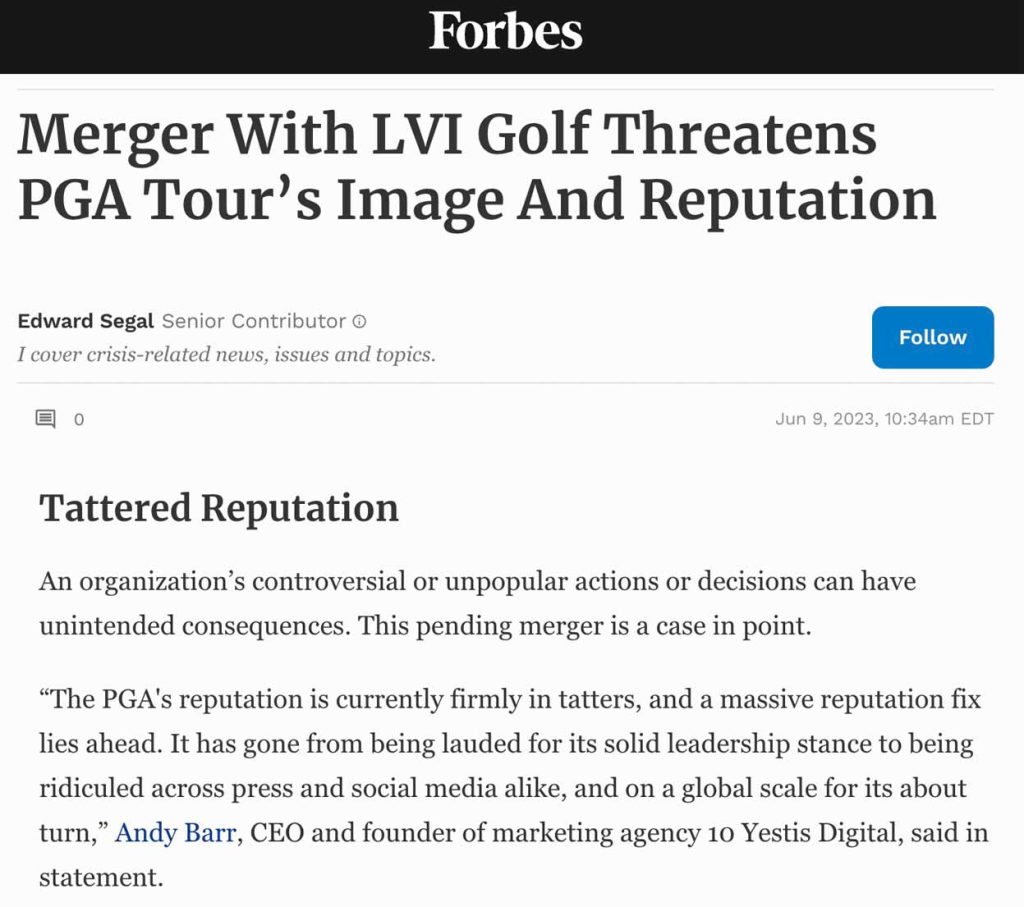 Andy Barr from 10 Yetis Digital, crisis communications expert, was asked to comment by Forbes magazine on the LIV Golf and PGA reputation issues